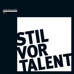 Cover Artwork Various Artists – 6 Years Stil vor Talent - Part I