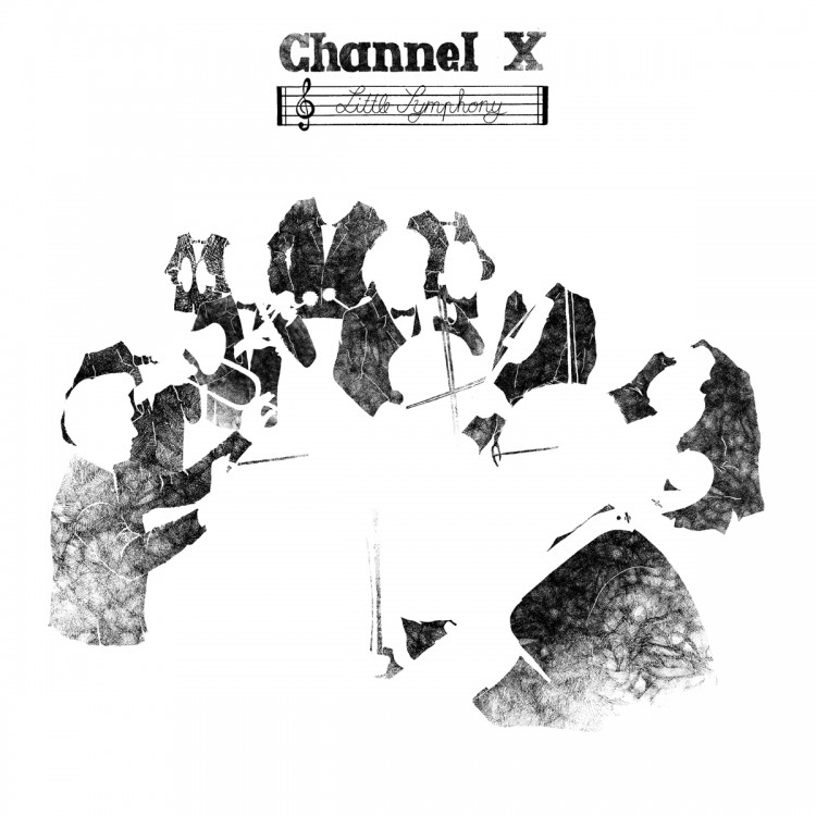 Channel X — Little Symphony