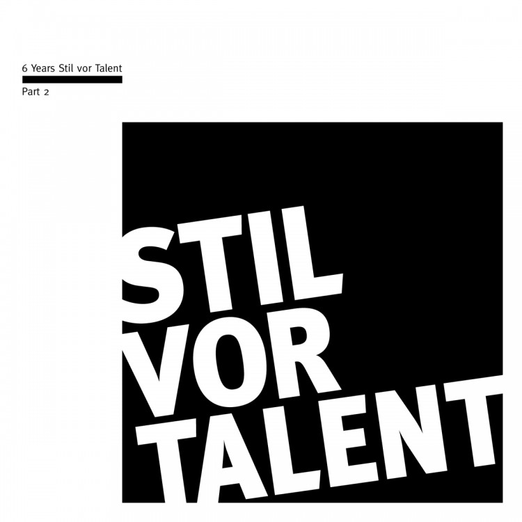 Various Artists — 6 Years Stil vor Talent – Part II