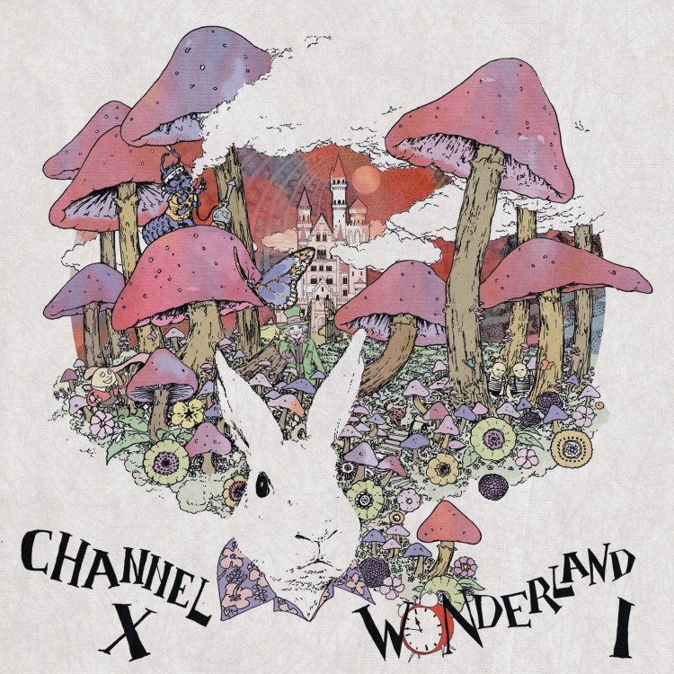 Channel X — Wonderland – Part I