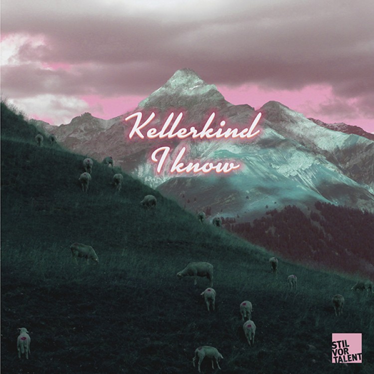 Kellerkind — I Know