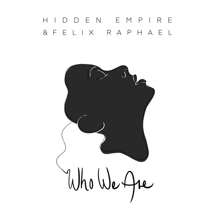 Hidden Empire, Felix Raphael — Who We Are